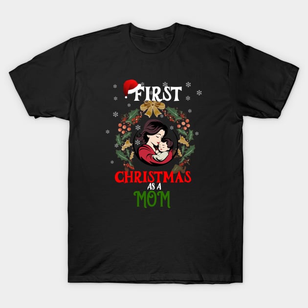 FIRST CHRISTMAS AS A MOM T-Shirt by Imaginate